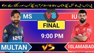 PSL 9 Final Match  Multan Sultan vs Islamabad Unlted Match Time Table  PSL 9 Final Match 2024 [upl. by Rind632]