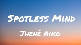 Jhené Aiko  Spotless Mind Lyrics [upl. by Rheinlander975]