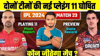 IPL 2024 MATCH 23  PBKS VS SRH PLAYING 11 PREVIEW PITCH REPORTS STATS RECORDS WHO WILL WIN [upl. by Hnilym460]