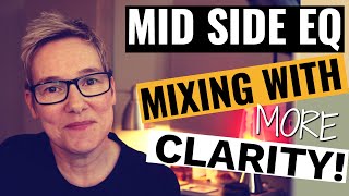 Using Mid Side EQ In Mixing for space and clarity [upl. by Nyraf]