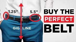 How To Buy The PERFECT Belt Belt Size Belt Type Belt Matching [upl. by Jacquelynn910]