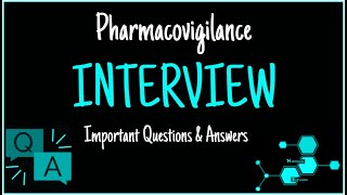 Questions and answers of pharmacovigilance interview  Technical Interview in PV [upl. by Nike]