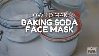 DIY Baking Soda Face Mask [upl. by Ahcsrop442]