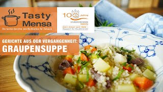 100JAHRESTWHH Tasty Mensa Special Graupensuppe Gerichte aus der Vergangenheit [upl. by Pru667]