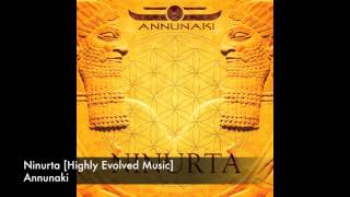 Annunaki  Ninurta Highly Evolved Music [upl. by Nylassej450]