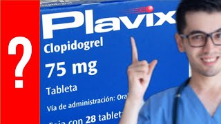 PLAVIX Para que Sirve Plavix y Como se toma  Y MAS 💊 [upl. by Liebowitz]