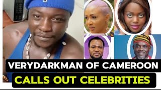 VERYDARKMAN OF CAMEROON CALLS OUT A POPULAR CELEBRITIES vdmcameroon [upl. by Lauhsoj]