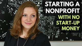 How to Start a Nonprofit with No Money [upl. by Novelc]