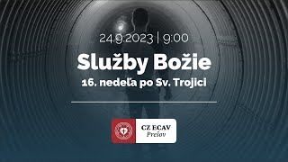 Služby Božie  16 nedeľa po Svätej Trojici  2492023 [upl. by Faulkner223]