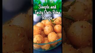 Tasty oats poha recipe for weight loss  Quick Breakfast [upl. by Eniamrahc]