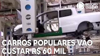 Governo quer valor máximo de R 60 mil para carros populares [upl. by Lock]