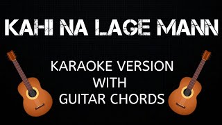 Kahi Na Lage Mann Karaoke  Kismat Konnection  Karaoke With Guitar Cover [upl. by Eenat]