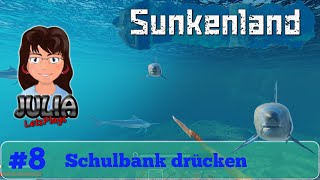 Schulbank drücken  Sunkenland deutsch 008 [upl. by Enna]