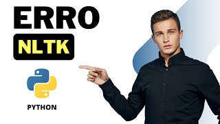 Erro NLTK em Python  RESOLVIDO [upl. by Selbbep]