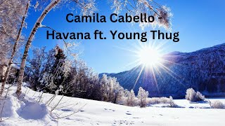 Camila Cabello  Havana Lyrics ft Young Thug [upl. by Radie]