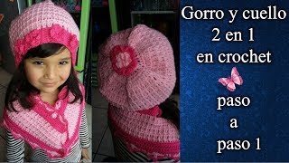 GORRO Y CUELLO PARA NIÑA 2 en 1 en crochet parte 1 de 2 [upl. by Moneta]