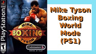 PS1  Mike Tyson Boxing World Mode Full Gameplay [upl. by Aesoh73]