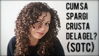 2 CUM SPARG CRUSTA DE LA GEL SOTC  METODA CURLY GIRL [upl. by Waters210]