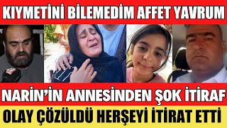 NARİN GÜRAN’IN ANNESİ DAHA FAZLA DAYANAMADI HERŞEYİ İTİRAF ETTİ AĞLAYARAK ANLATTI ŞOK İTİRAF ANI [upl. by Alexandre]