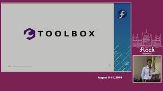 Toolbox using Silverblue for development  Debarshi Ray  Flock 2019 [upl. by Oskar]