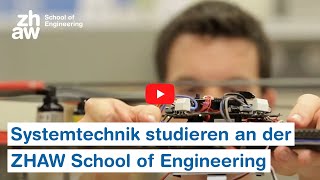 Systemtechnik studieren an der ZHAW School of Engineering [upl. by Andreas]