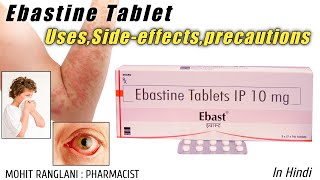 Ebastine 10mg  Ebast Tablet UsesSide effectsDose and precautions  In Hindi [upl. by Hgielsa344]