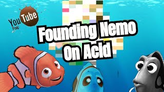 YTP Finding Nemo On Acid [upl. by Aruasor669]