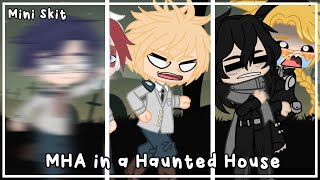 MHABNHA in a Haunted House  Mini Skit  Gacha Club [upl. by Sedruol]