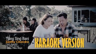 Zanthy Chandra  Tiang Sing Bani  MV Karaoke Official [upl. by Noimad]