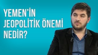 Yemen’in jeopolitik önemi nedir [upl. by Tirma]