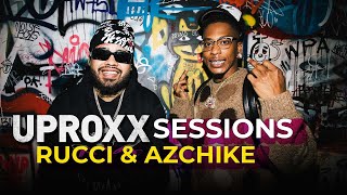 Rucci amp AzChike  quotGet Back Gangquot  UPROXX Sessions Live [upl. by Anitra]