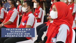 Wow Pelatihan di BLK dilengkapi sertifikasi dan Penempatan Kerja [upl. by Eniledam]