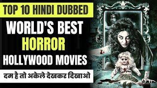 Top 10 HOLLYWOOD Hindi Dubbed HORROR MYSTERY CRIME SUSPENSE THRILLER Movies [upl. by Noemi]