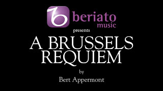 A Brussels Requiem – Bert Appermont [upl. by Sturdivant]