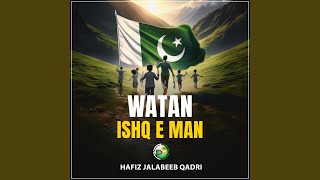 Watan Ishq e Man [upl. by Annonyw132]