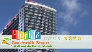 Beachwalk Resort  Hallandale Beach Hotels Florida [upl. by Franza868]