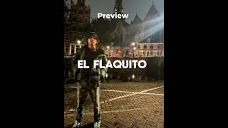 EL FLAQUITO  NATANAEL CANO 2024 Preview [upl. by Karwan358]