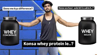 Whey protein Concentrate vs Isolate which one is best [upl. by Nikki]