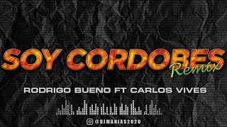 Soy Cordobes Dj Manias Mix Rodrigo Bueno Ft Carlos Vives ElPotro [upl. by Neeliak]