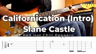 Californication Intro Slane Castle Red Hot Chili Peppers Guitar Cover with TAB [upl. by Madelle]