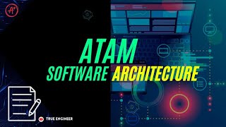 ATAM Architecture Analysis Tradeoff Method in Software Architecture  True Engineer [upl. by Sert]