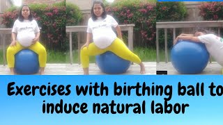 How to Use a Birthing Ball Naturally Induce Labor [upl. by Anoyek]