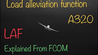 Load Alleviation Function LAF Airbus320 explained from FCOMflightcontrol LAF flyingaurpeace [upl. by Azaria482]