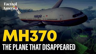 MH370 Disappearance The Mystery of the Vanished Flight [upl. by Kalbli]