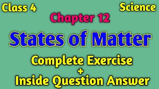 States of Matter Complete Exercise Class 4 Science Chapter 12  Class 4 Science Exercise [upl. by Hau]