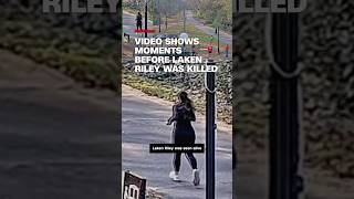 Video shows moments before Laken Riley was killed [upl. by Anuaik847]