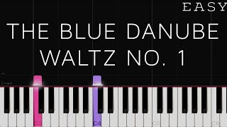 The Blue Danube Waltz  Johann Strauss II  EASY Piano Tutorial [upl. by Emma]