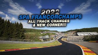 Spa Francorchamps ALL NEW Corners  2022 UPDATE [upl. by Georges]