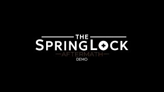 The Springlock Aftermath Demo Night 2 No Commentary [upl. by Suertemed]