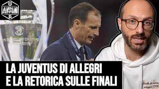 La Juventus di Allegri e la retorica risultatista sulle finali di Champions perse  Avsim Out [upl. by Naesal]